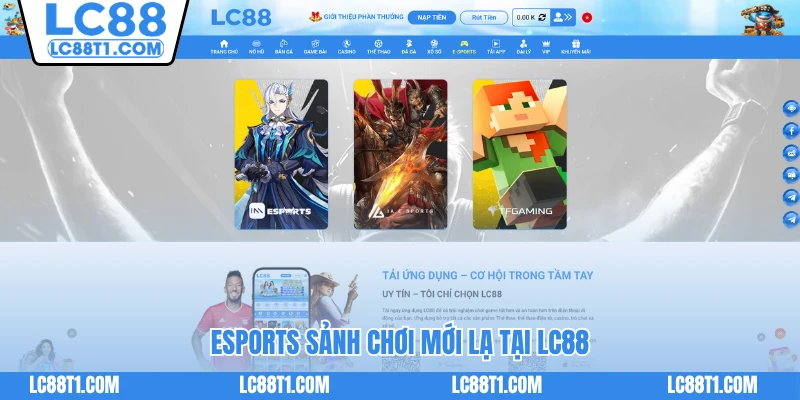 Esports sảnh chơi mới lạ tại LC88